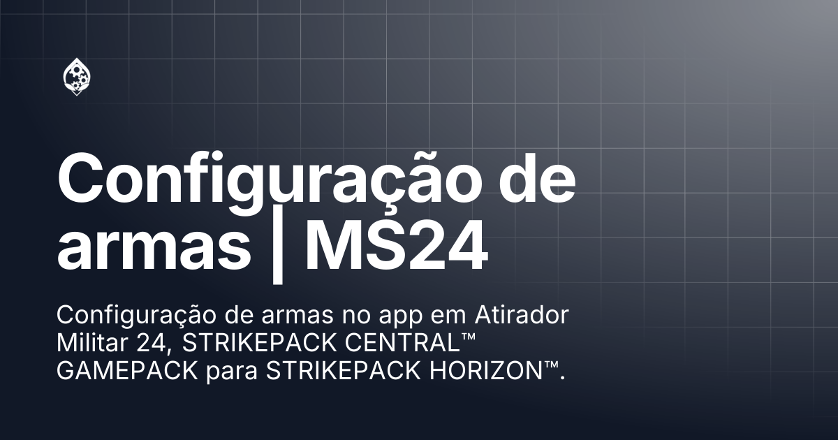 Configuração de arma | MS24 | STRIKEPACK HORIZON™ (PT) | STRIKEPACK™