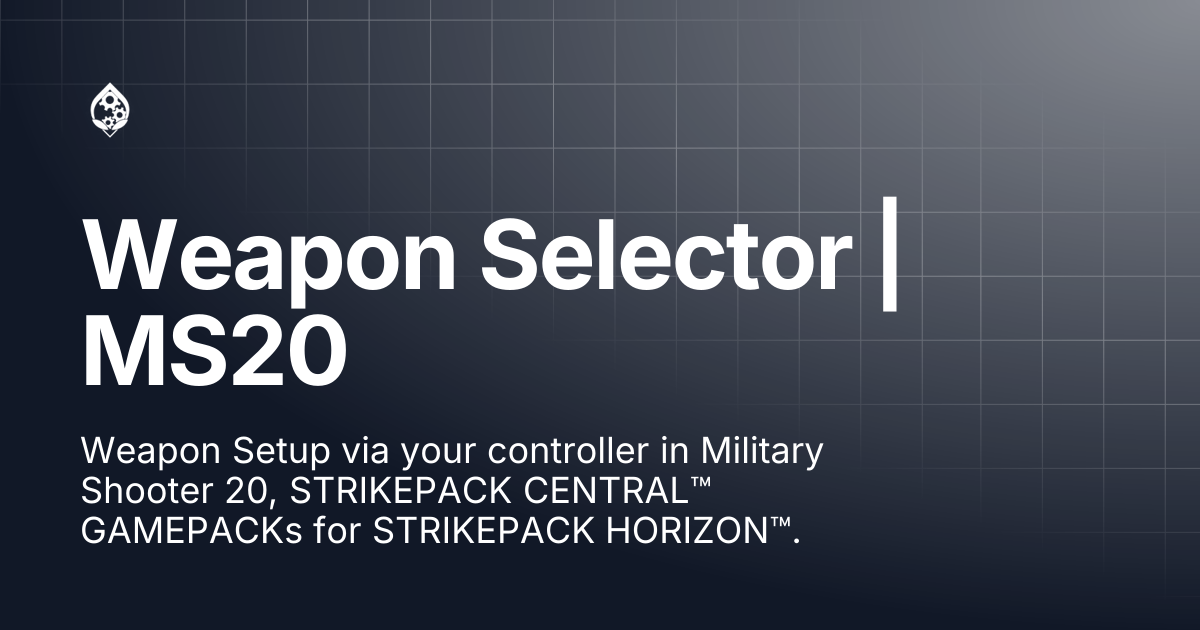 Weapon Selector | MS20 | STRIKEPACK HORIZON™ | STRIKEPACK™