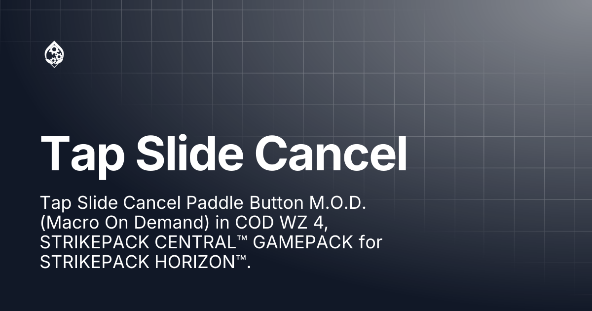 Tap Slide Cancel | STRIKEPACK HORIZON™ | STRIKEPACK™