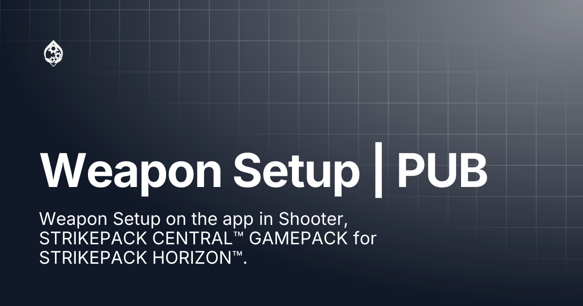 Weapon Setup | PUB | STRIKEPACK HORIZON™ | STRIKEPACK™